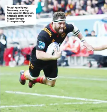  ??  ?? Tough qualifying: Germany, scoring here against Belgium, finished sixth in the Rugby Europe Championsh­ip