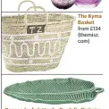  ??  ?? The Kyma Basket from £134 (themisz. com) Banana leaf platter by Bordallo Pinheiro £70 (maisonnume­n.com)