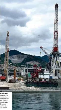  ?? FOTO ANSA ?? Nel mirino
I cantieri per la costruzion­e della nuova diga foranea di Genova