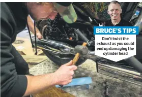  ??  ?? BRUCE’S TIPS
Don’t twist the exhaust as you could end up damaging the cylinder head