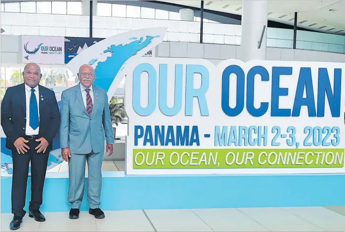  ?? Picture: SHAYAL DEVI ?? Prime Minister Sitiveni Rabuka (right) with Fisheries Minister Kalaveti Ravu at the Our Ocean Conference in Panama last year.