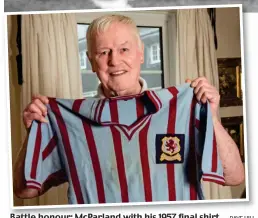  ?? DAVE HILL ?? Battle honour: McParland with his 1957 final shirt