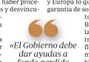  ??  ?? —La ministra Díaz dijo que si no había consenso con la CEOE legislaría por su cuenta el mercado laboral...