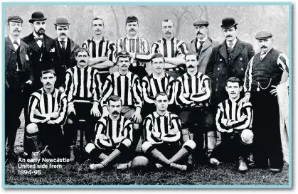  ??  ?? An early Newcastle United side from 1894-95