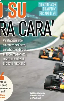  ?? ?? GUERRA. Max evita que Pérez pase en el GP de Brasil.