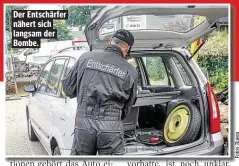  ??  ?? Der Entschärfe­r nähert sich langsam der Bombe.