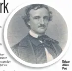  ??  ?? Edgar Allan Poe