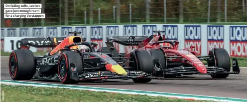  ?? ?? On fading softs, Leclerc gave just enough room for a charging Verstappen