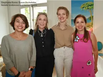  ?? ?? Stephanie Rosier, Susan Rockefelle­r, Natalia Vodianova and Karine Ohana.