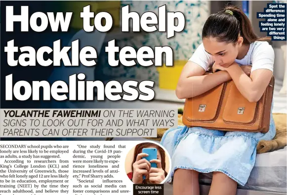  ?? ?? Encourage less screen time
Spot the difference: Spending time alone and feeling lonely are two very different things