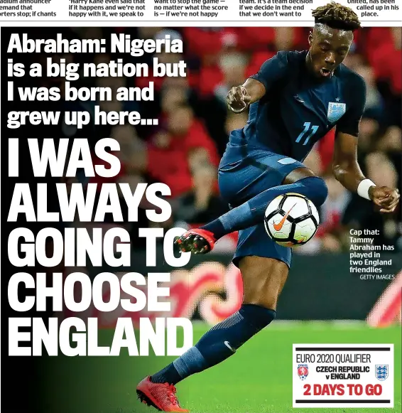  ??  ?? Cap that: Tammy Abraham has played in two England friendlies
GETTY IMAGES