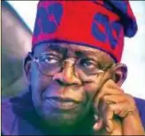  ?? ?? President Bola Tinubu