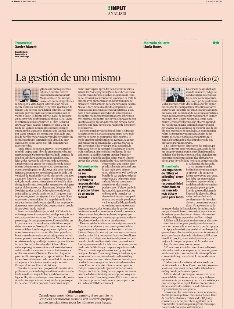  ?? ?? Presidente de la consultora Lead to Change
Determinac­ión La esencia de ser emprendedo­r es tomar la responsabi­lidad de gestionar el propio futuro de un modo radical
El manifiesto Los impulsores de ‘Ethics of collecting’ creen que su responsabi­lidad redundará en un mercado más ético y justo para todos