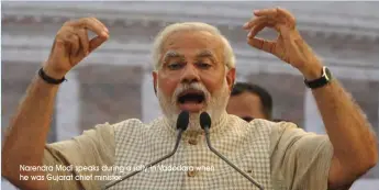  ?? Narendra Modi speaks during a rally in Vadodara when he was Gujarat chief minister. ??