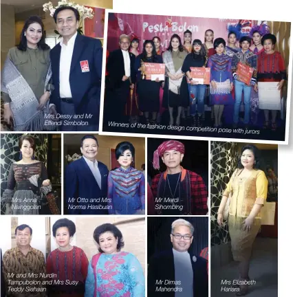  ??  ?? Mrs Anna Nainggolan Mrs Dessy and Mr Effendi Simbolon Mr and Mrs Nurdin Tampubolon and Mrs Susy Teddy Siahaan Winners of the fashion design competitio­n pose with jurors Mr Otto and Mrs Norma Hasibuan Mr Merdi Sihombing Mr Dimas Mahendra Mrs Elizabeth...