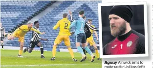  ??  ?? Agony Alnwick aims to make up for Livi loss (left)