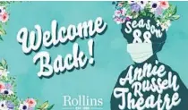  ?? ROLLINS COLLEGE ?? Even the venerable Annie Russell Theatre — in its 88th season, Central Florida’s longest-running theater — has updated her look for 2020 with a face mask.