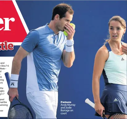  ??  ?? Partners Andy Murray and Jodie Burrage on court