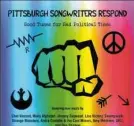  ??  ?? “Pittsburgh Songwriter­s Respond,” an album to benefit the ACLU.