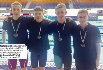  ??  ?? EK’s Junior Boys champions in the 4 x100m Medley Relay: Scott Gibson, Andrew MacIntosh, Keir Buchanan plus Mitchell Stevenson of Lanark SC