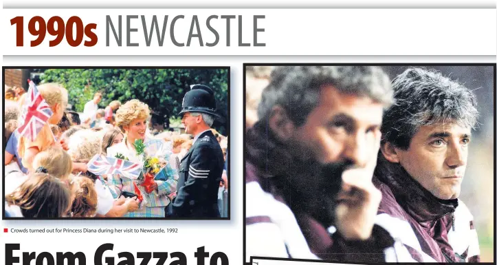  ??  ?? Crowds turned out for Princess Diana during her visit to Newcastle, 1992