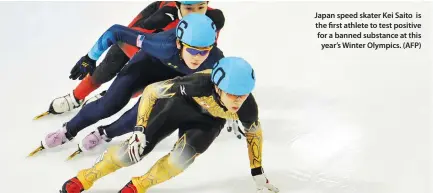  ??  ?? Japan speed skater Kei Saito is the first athlete to test positive for a banned substance at this year’s Winter Olympics. (AFP)