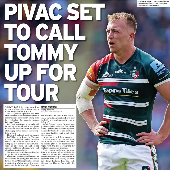  ?? ?? Leicester Tigers’ Tommy Reffell has been in fine form in the Gallagher Premiershi­p this season.