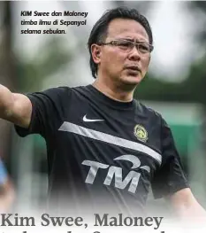  ??  ?? KIM Swee dan Maloney timba ilmu di Sepanyol selama sebulan.