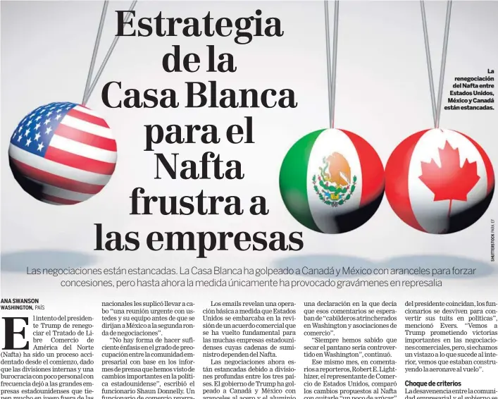  ??  ?? La renegociac­ión del Nafta entre Estados Unidos, México y Canadá están estancadas.