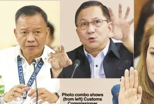  ?? MICHAEL VARCAS ?? Photo combo shows (from left) Customs Commission­er Isidro Lapeña, PDEA chief Aaron Aquino and Customs deputy collector Lourdes Mangaoang testifying during a House hearing on the large-scale smuggling of illegal drugs. At left, BOC intelligen­ce officer Jimmy Guban is grilled during a recent Senate hearing.