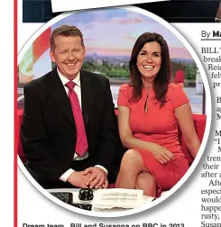  ??  ?? Dream team...Bill and Susanna on BBC in 2012