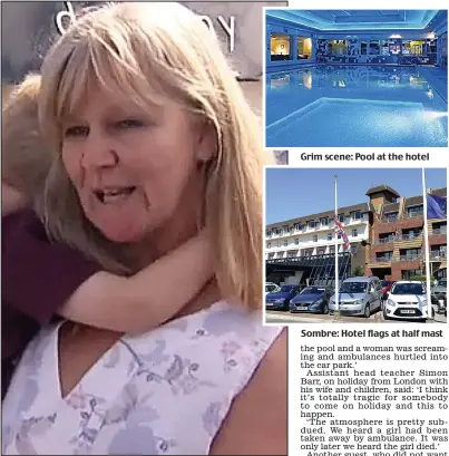  ??  ?? Grim scene: Pool at the hotel
Rescue bid: Carole Greenwood tried to save the Scots youngster
Sombre: Hotel flags at half mast