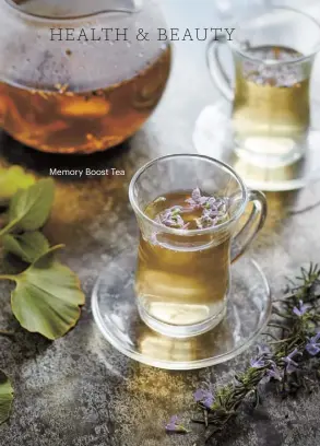  ??  ?? Memory Boost Tea