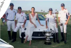  ??  ?? La entrada triunfal del Maserati GranCabrio Sport MY18 en el Santa María Polo Club (arriba, a la izda.), donde se presentó este verano amadrinado por la modelo Nieves Álvarez, a la que vemos junto al Maserati Levante (arriba), y con el equipo vencedor de la Copa de Plata Maserati, Lechuza Caracas, y el rediseñado cupé de la escudería italiana. A la izda., el fotógrafo Scott The Sartoriali­st Schuman, a su llegada al torneo en un Maserati Levante.