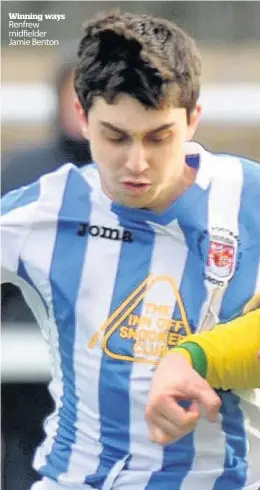  ??  ?? Winning ways Renfrew midfielder Jamie Benton