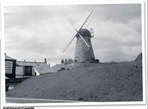  ??  ?? An old photograph of Fulwell Mill.