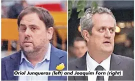  ??  ?? Oriol Junqueras (left) and Joaquim Forn (right)