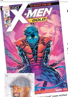  ??  ?? cover worked “X-Men Gold” Lashley. on by Ken