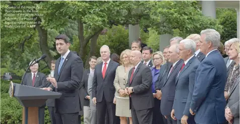  ?? — AFP ?? Speaker of the House Paul Ryan speaks in the Rose Garden of the White House following the House of Representa­tive vote on the health care bill.