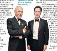  ??  ?? Eleanor Steafel, who returned home a month ago. Below, George Osborne moved in with his parents this summer