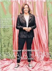  ?? TYLER MTCHELL VOGUE ?? February’s issue of Vogue features U.S. vice-president-elect Kamala Harris in a dark jacket by Donald Deal, skinny pants, Converse and her trademark pearls.