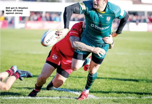  ??  ?? Still got it: Stephen Myler off-loads against Jersey