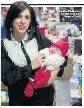  ??  ?? Caroline O’Neill with her four-week-old
daughter, Tess