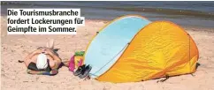  ??  ?? Die Tourismusb­ranche fordert Lockerunge­n für Geimpfte im Sommer.