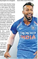  ?? AP ?? Hardik Pandya was MoM for his allround show.