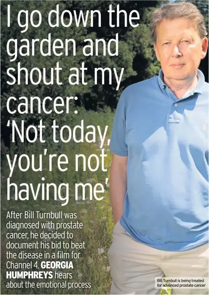  ??  ?? Bill Turnbull is being treated for advanced prostate cancer