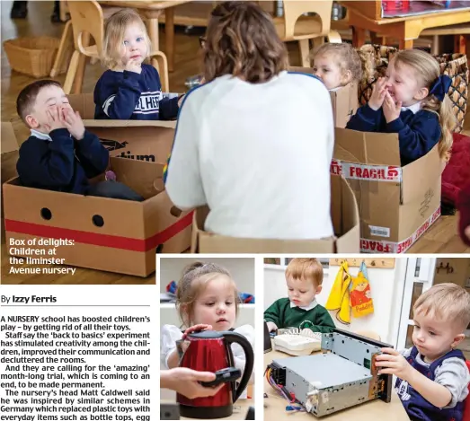  ??  ?? Box of delights: Children at the Ilminster Avenue nursery Experiment: Children explore ‘real world’ items such as kettles and computers