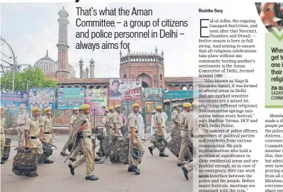  ??  ?? Old Delhi is one of the sensitive areas where the Aman Committee is active