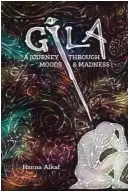  ??  ?? Gila: A Journey Through Moods
Madness Hanna Alkaf Gerakbuday­a Enterprise, non ction