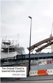  ?? VINCENT COLE ?? The Ordsall Chord is lowered into position